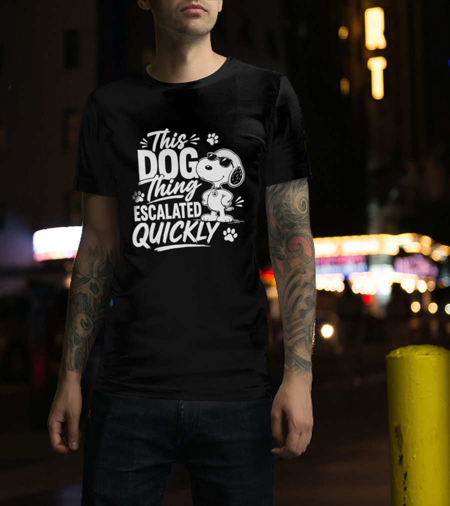 This Dog Thing Escalated Quickly Snoopy Paws Iconic Cartoon T-Shirt