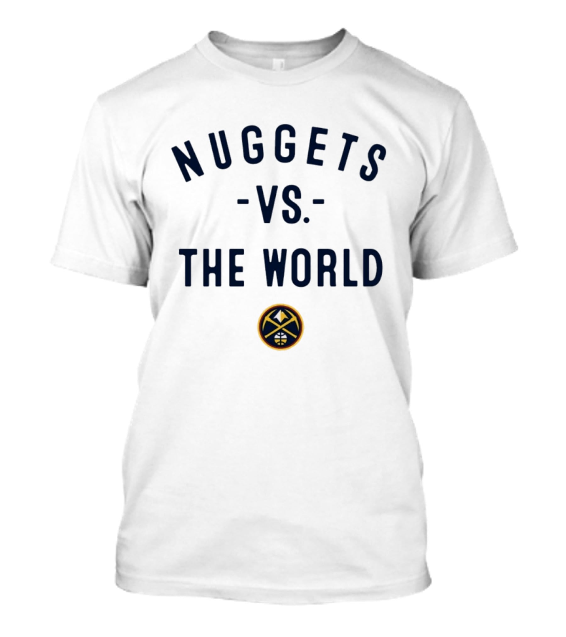 Nuggets Vs The World NBA 2026 Denver Nowbes T-Shirt