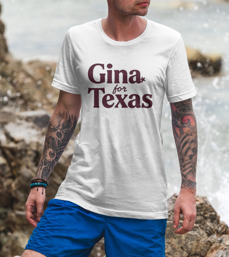 Gina For Texas Star Symbol Iconic Message T-Shirt