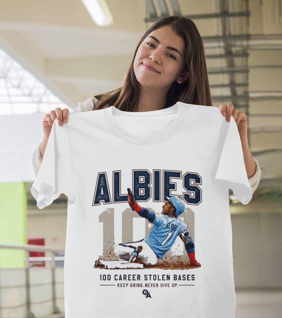 ALBIES 100 Career Stolen Bases Keep Going Never Give Up T-Shirt