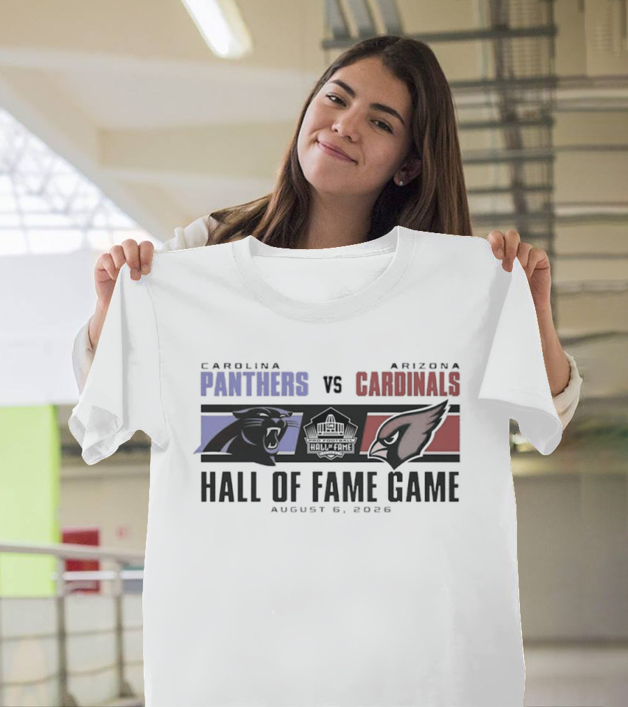 Carolina Panthers Vs Arizona Cardinals August 8 2026 Hall Of Fame Game T-Shirt