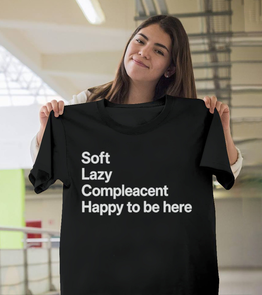 Grayson Waller Soft Lazy Complacent Happy To Be Here Compleacent T-Shirt