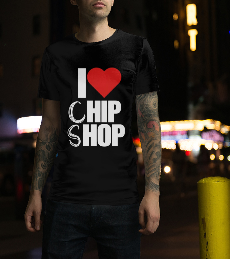 I Love Heart Chip Shop T-Shirt