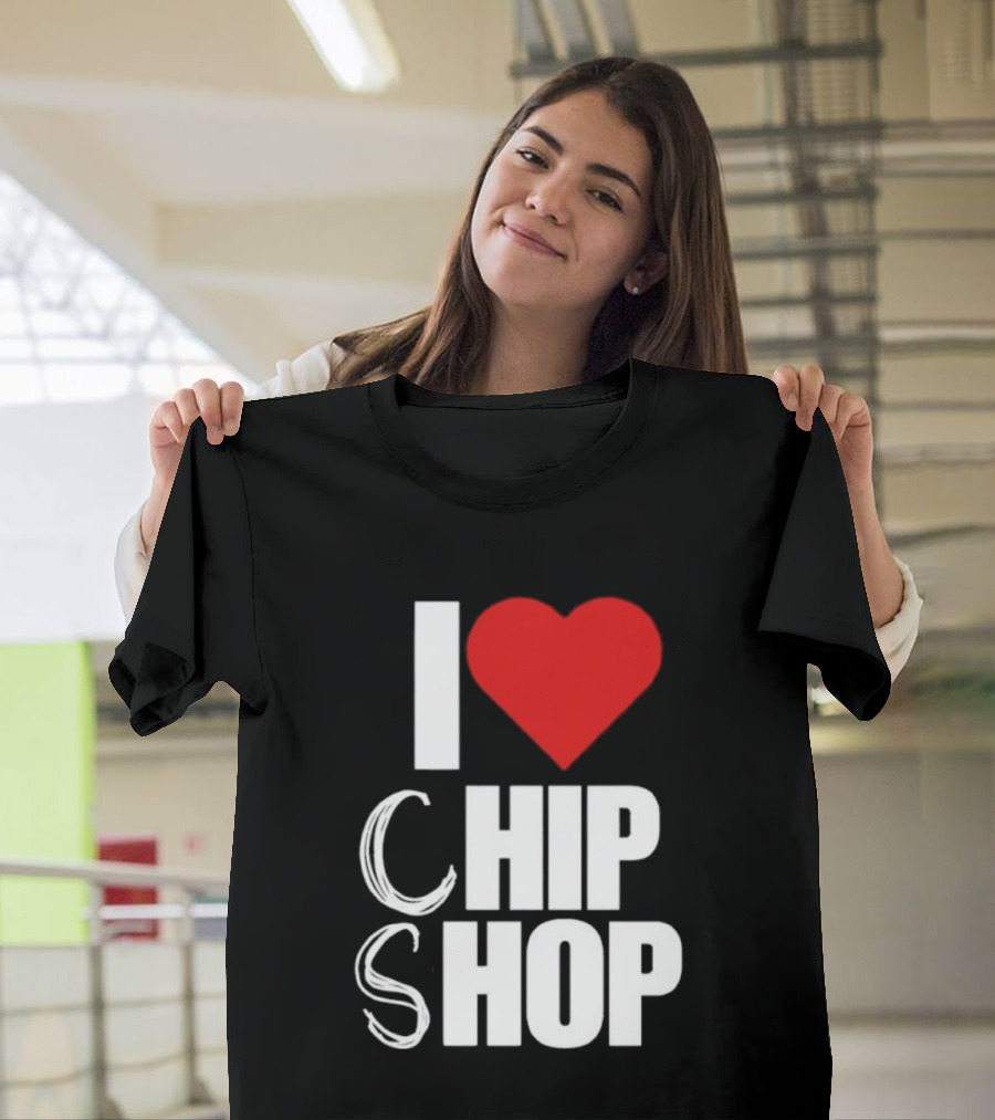 I Love Heart Chip Shop T-Shirt