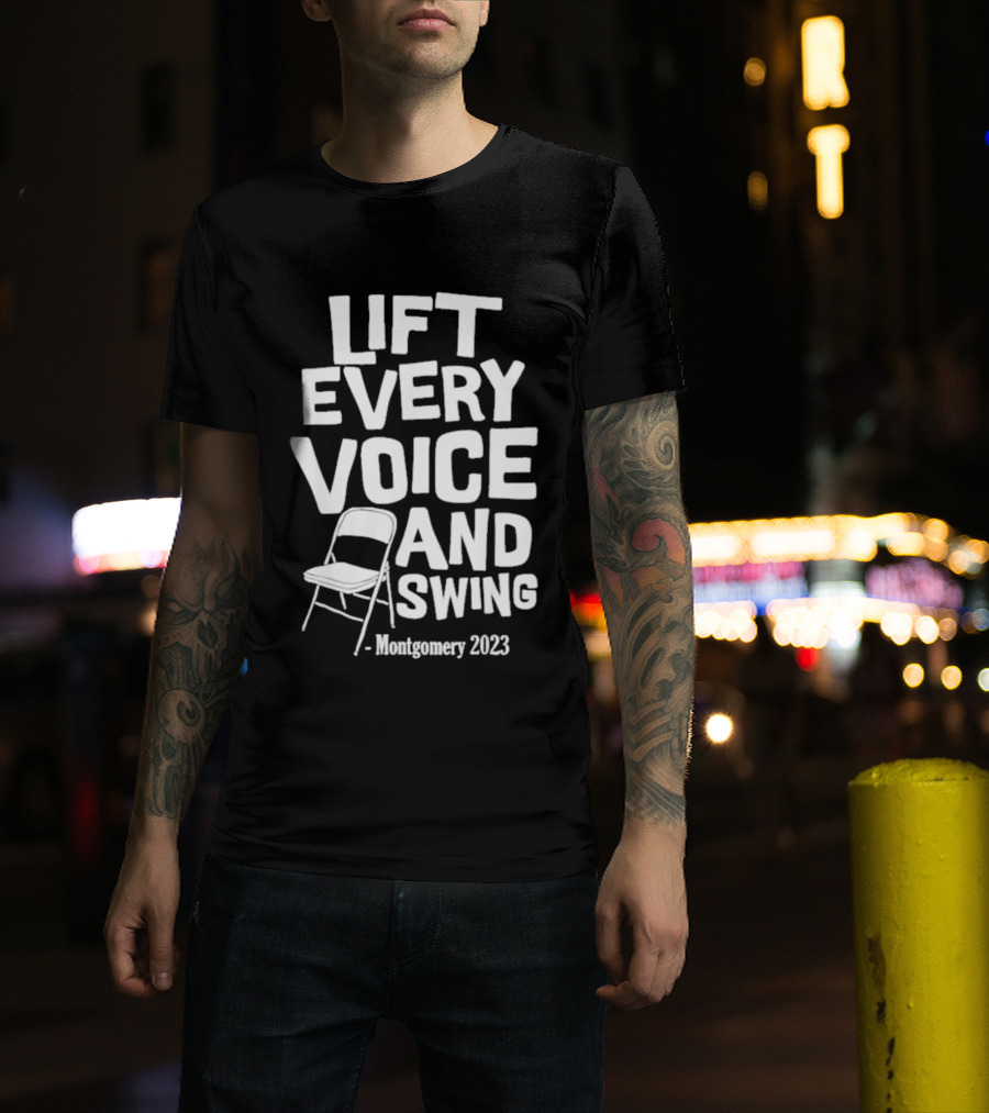 Montgomery 2023 Lift Every Voice And Swing Folding Chair T-Shirt