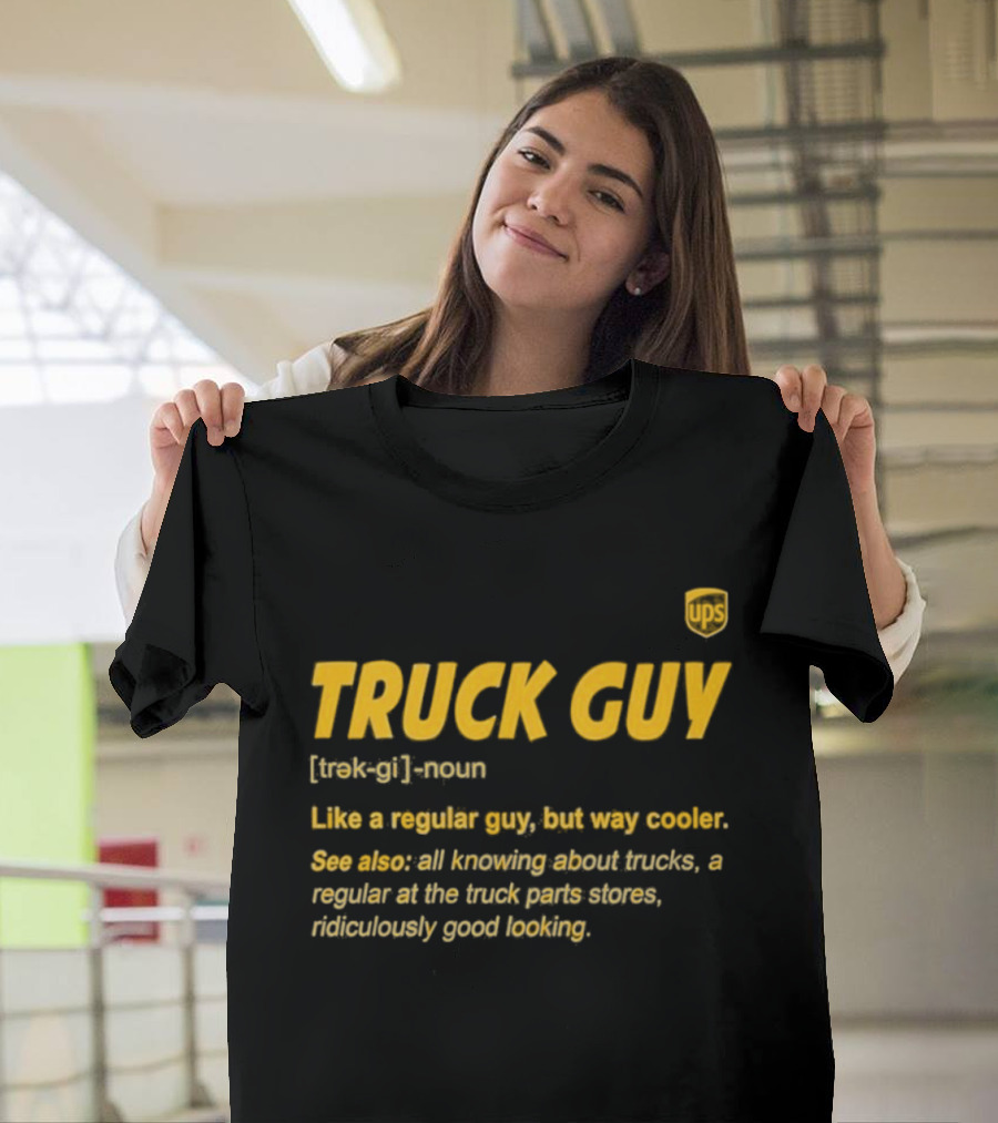 Truck Guy Definition Noun Cooler Than Regular All Knowing About Trucks T-Shirt