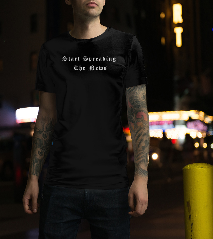 Start Spreading The News New York Frank Sinatra Iconic Lyrics T-Shirt