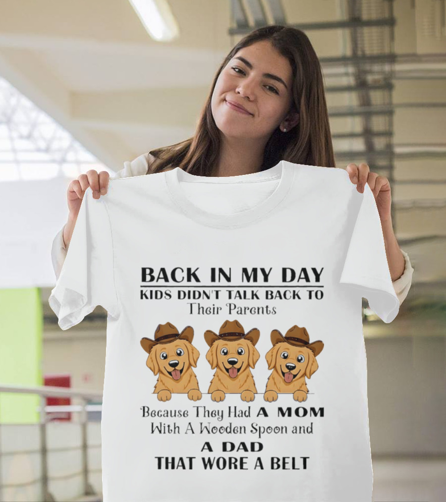 Back In My Day Kids Didn't Talk Back To Parents Golden Retriever Cowboy T-Shirt