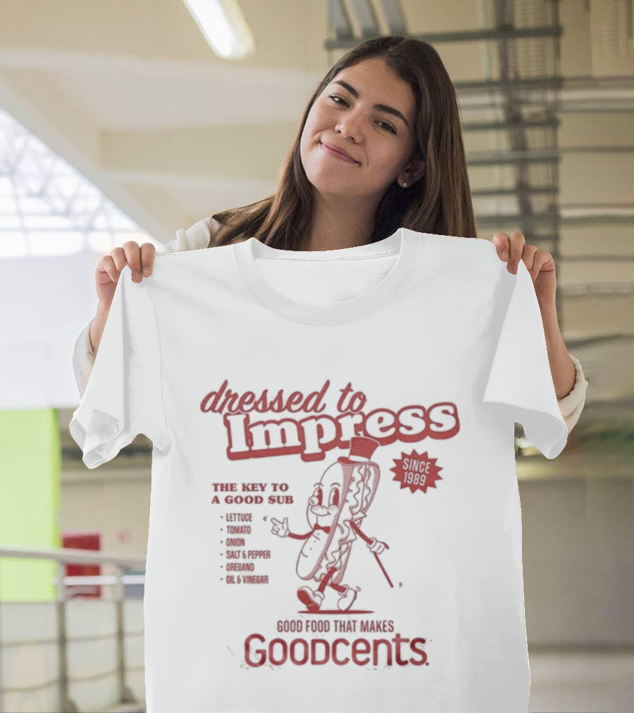Dressed To Impress Goodcents Since 1989 Sub Sandwich Mascot Cartoon T-Shirt
