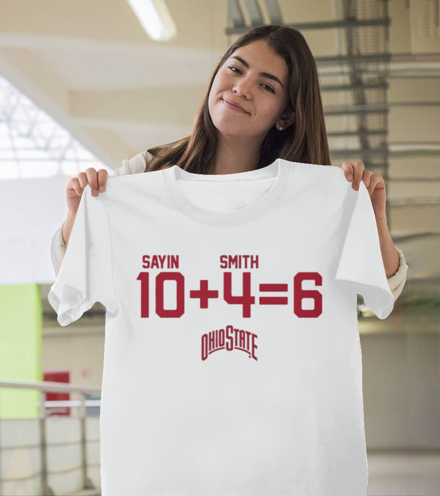Jeremiah Smith 4 Ohio State Buckeyes Sayin Smith 10 + 4 = 6 Ohio State T-Shirt