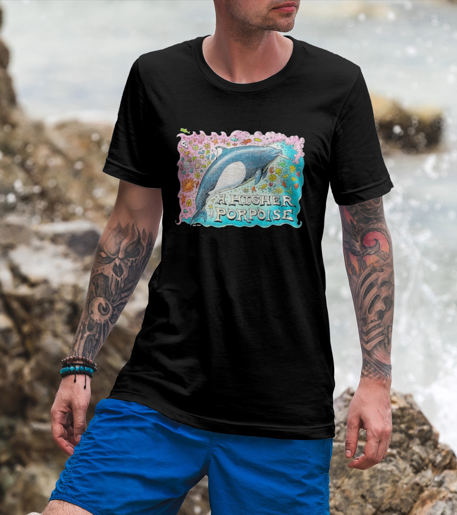 A Higher Porpoise Colorful Dolphin Psychedelic T-Shirt