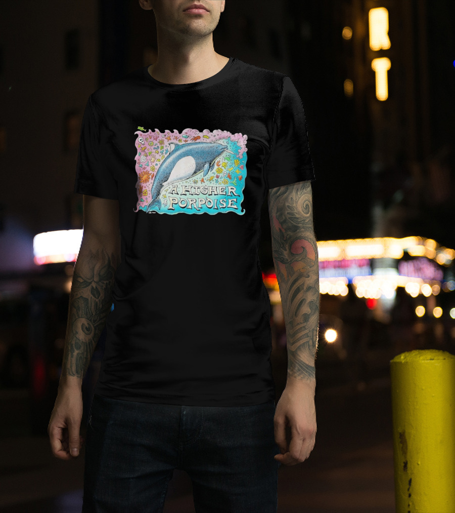 A Higher Porpoise Colorful Dolphin Psychedelic T-Shirt