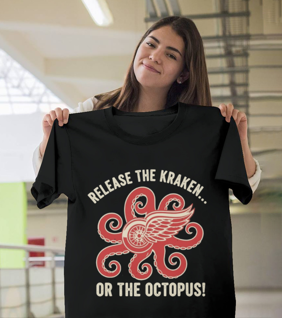 Release The Kraken Or The Octopus Detroit Red Wings NHL Hockey Fan Gear T-Shirt