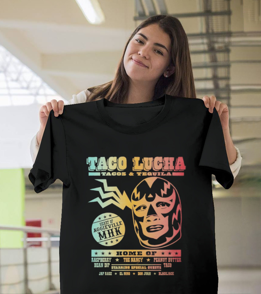 Taco Lucha Tacos And Tequila Luchador Heart Of Aggieville MHK Manhattan Kansas T-Shirt