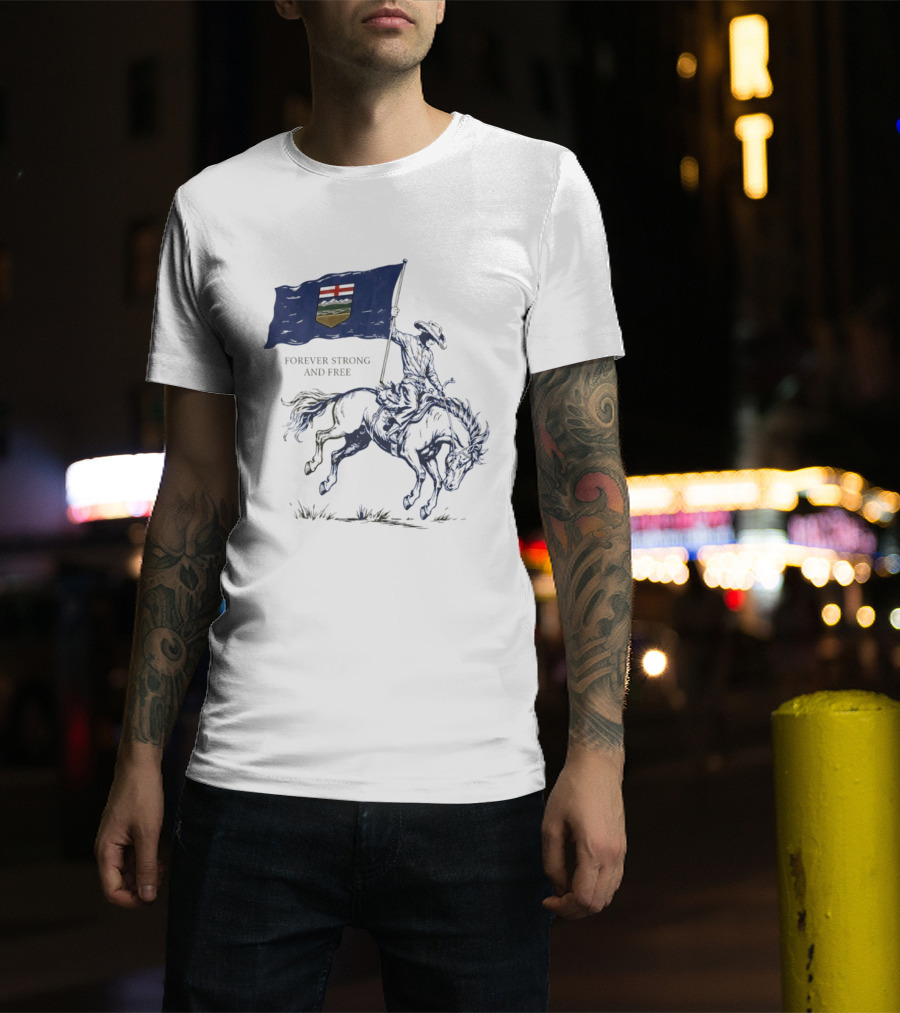 Alberta Flag Forever Strong And Free Bronco Rider Cowboy T-Shirt