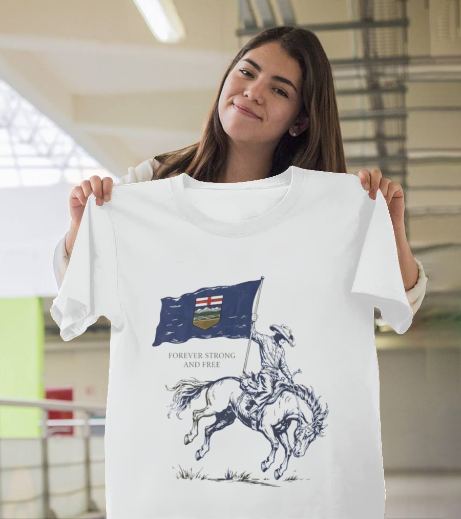 Alberta Flag Forever Strong And Free Bronco Rider Cowboy T-Shirt