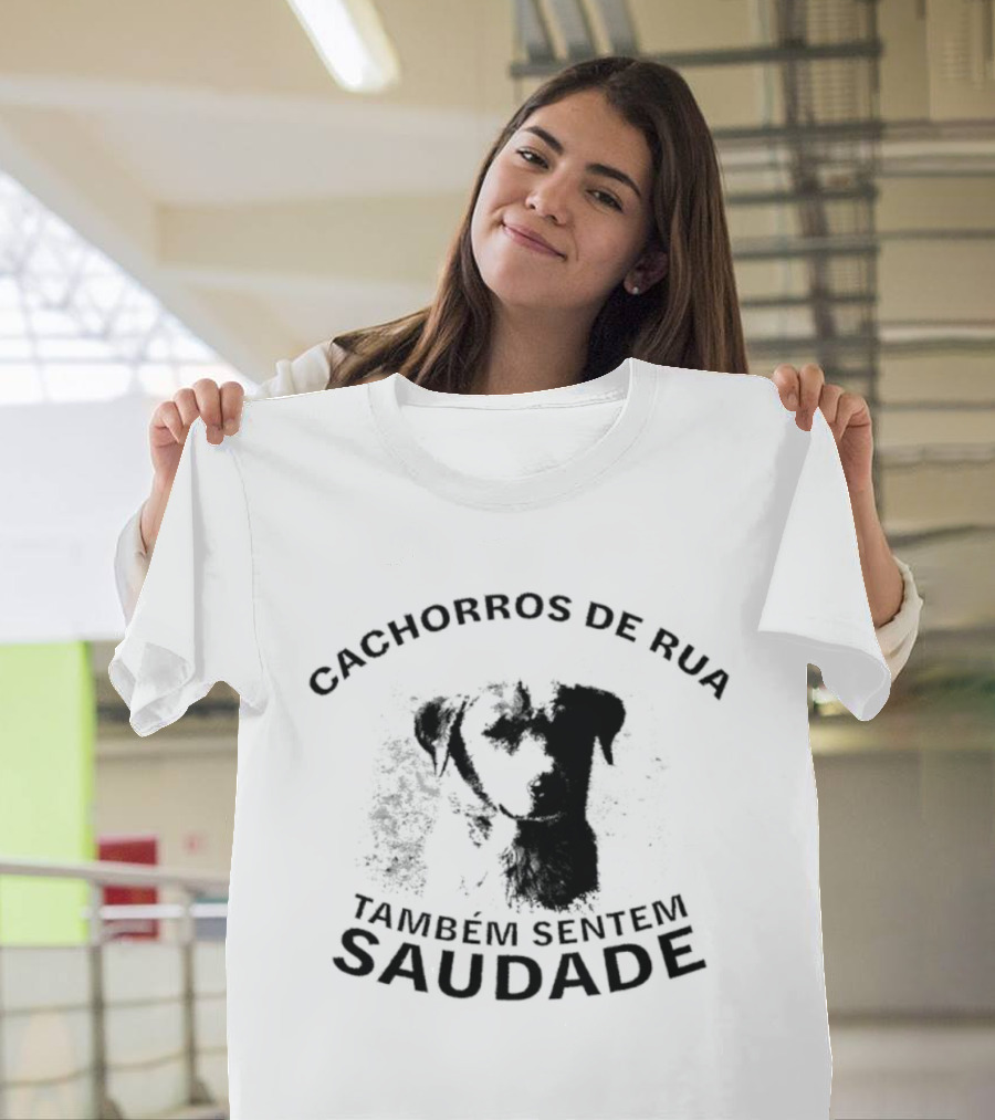 Cachorros De Rua Também Sentem Saudade Sentimental Street Dogs T-Shirt