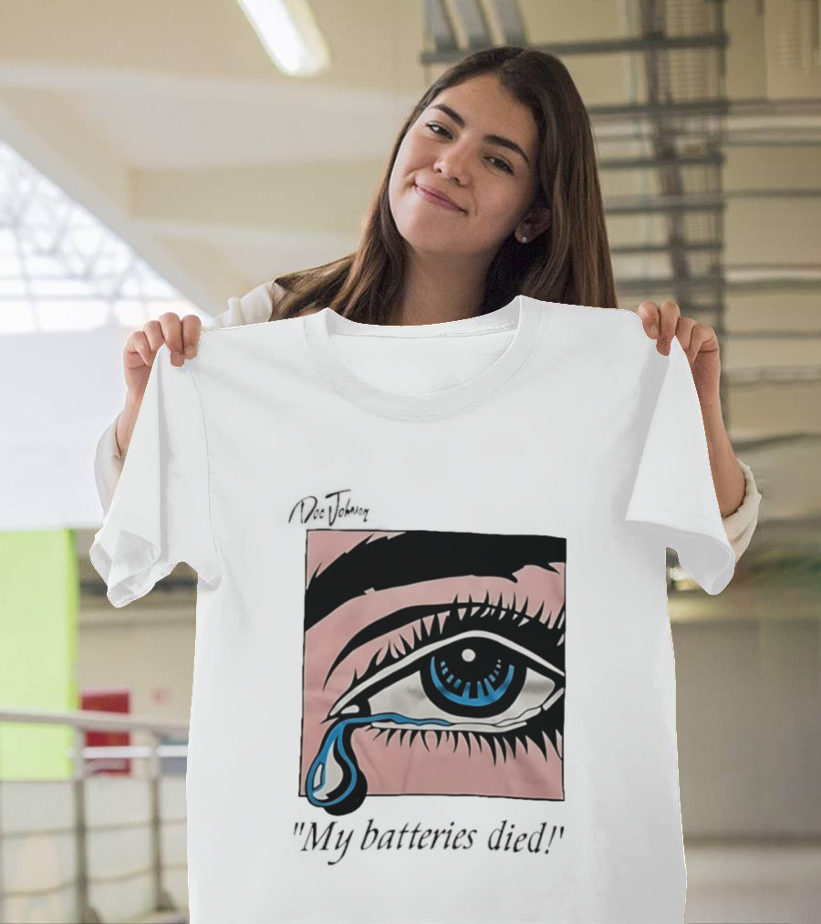 Doc Johnson My Batteries Died Tearful Eye T-Shirt