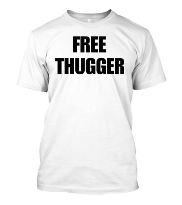 Free Thugger Young Thug T-Shirt