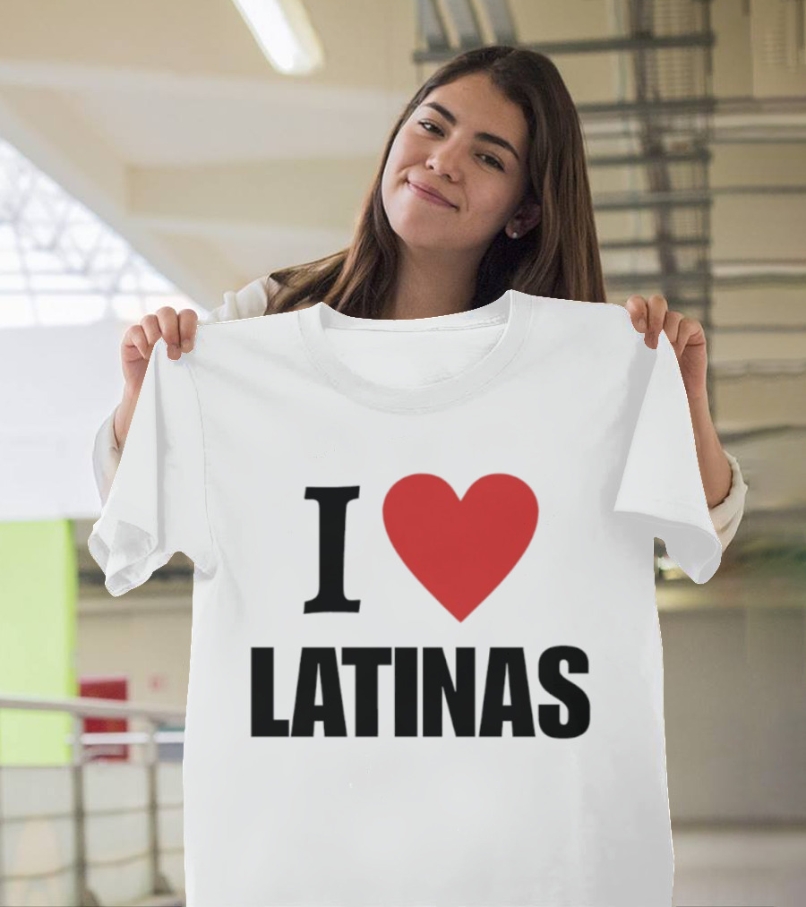 I Love Heart Latinas T-Shirt