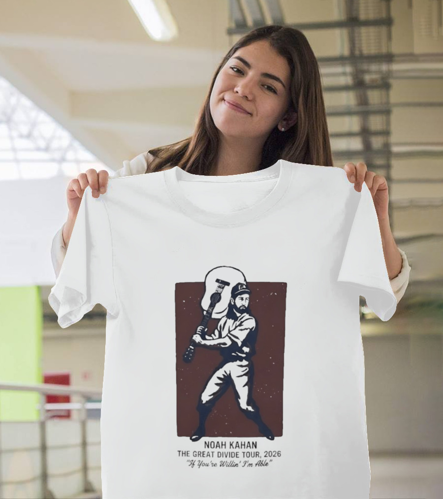 Noah Kahan The Great Divide Tour 2026 If You're Willin' I'm Able Baseball Player With Guitar T-Shirt