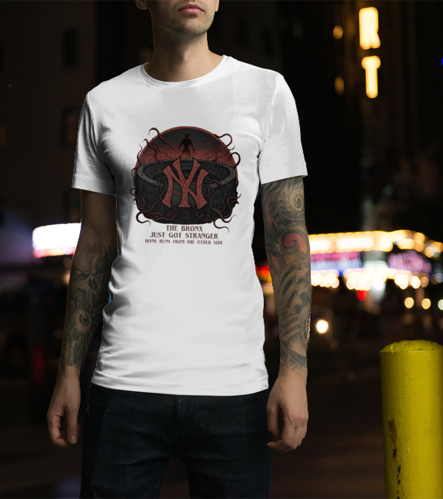 Yankees Stranger Things Mashup The Bronx Just Got Stranger Home Runs Other Side T-Shirt