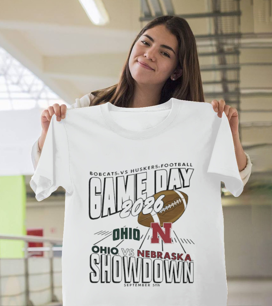 Bobcats Vs Huskers Football Game Day 2026 Ohio Vs Nebraska Showdown September 5th T-Shirt
