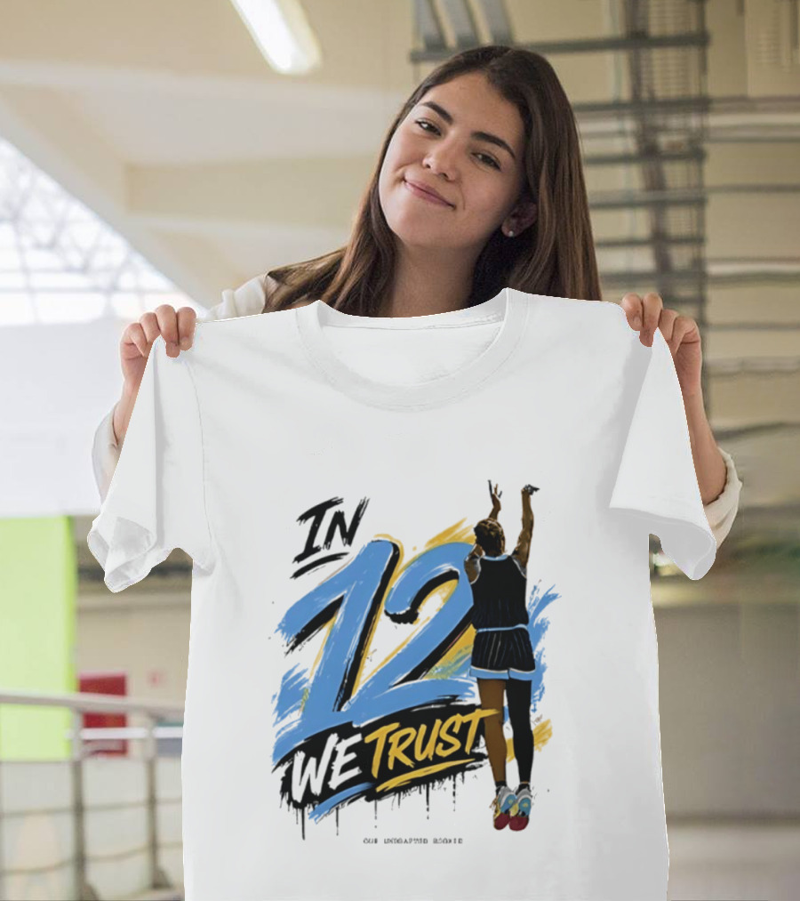 Sydney Taylor Chicago Sky In 12 We Trust Undrafted Rookie Basketball Journey T-Shirt