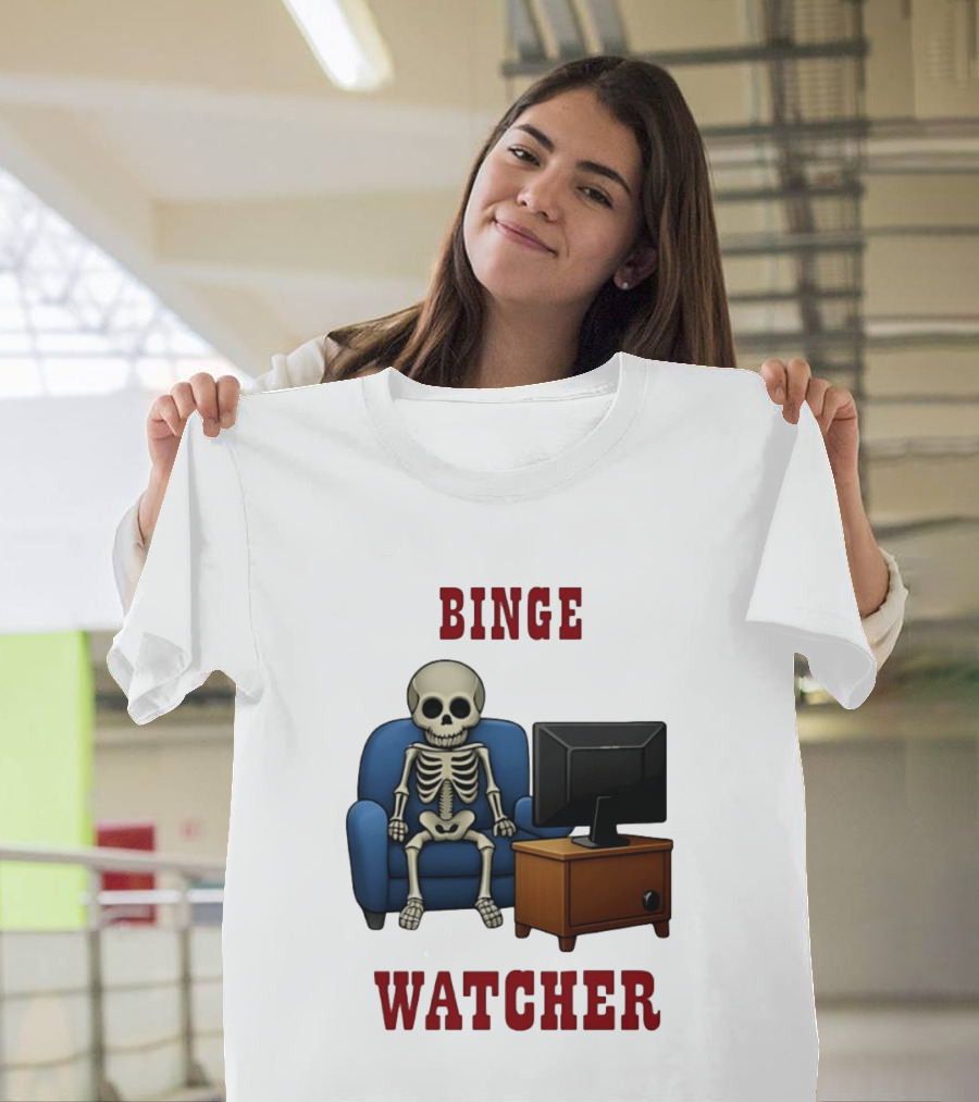 Binge Er Skeleton On Couch With TV T-Shirt