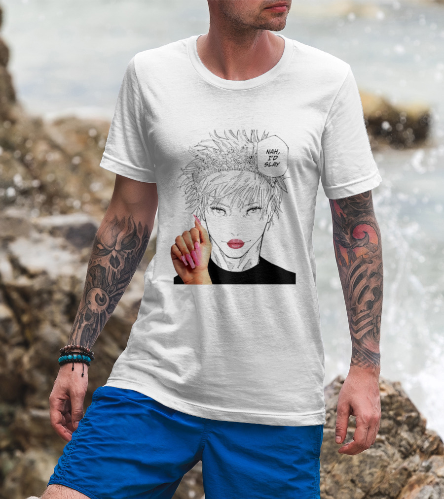Nah I'd Slay Gojo Manga Character With Pink Lips And Nails T-Shirt