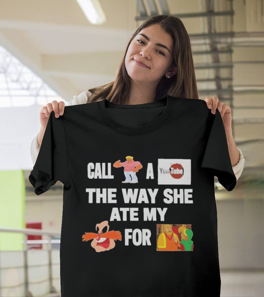 Call Yo Mama Youtube Poop The Way She Ate My Pingas For Dinner T-Shirt
