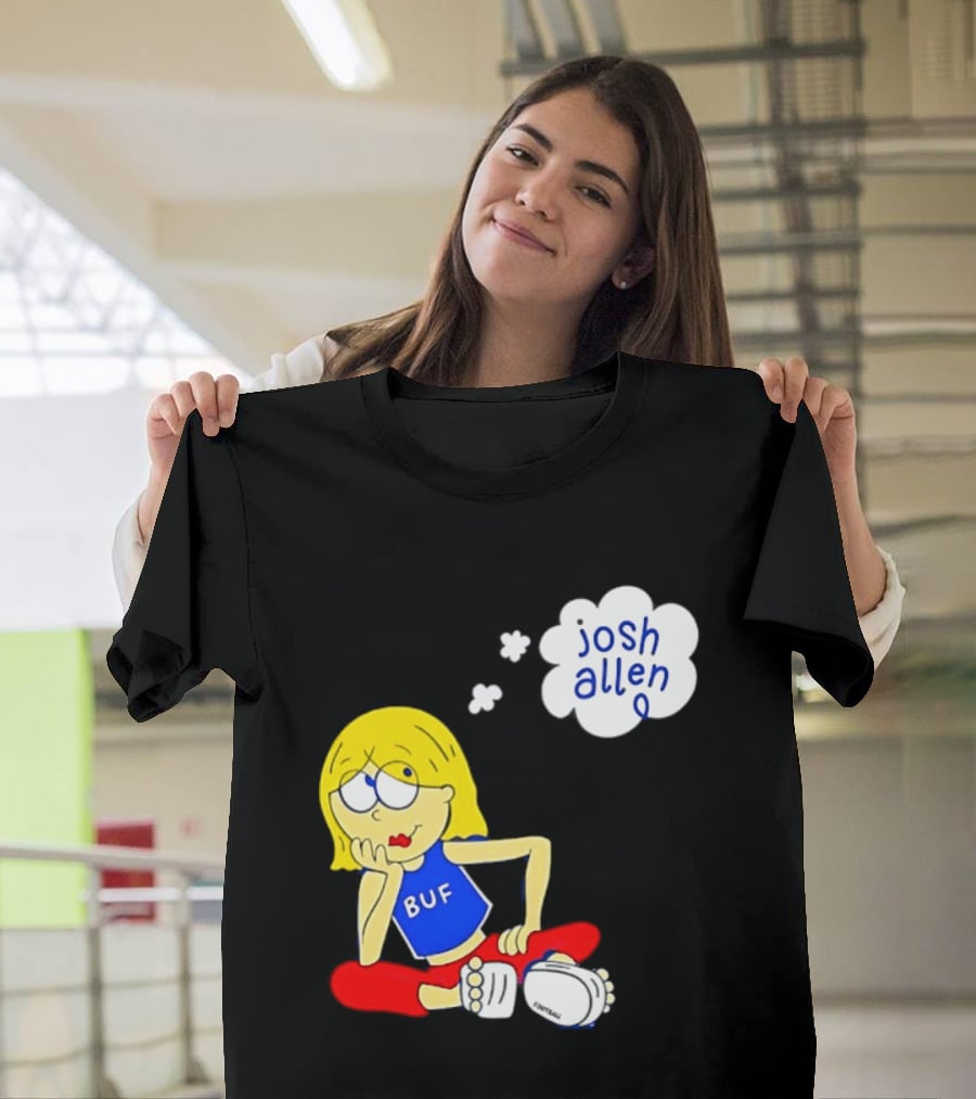 BUF Girl Thinking About Josh Allen Buffalo Bills T-Shirt