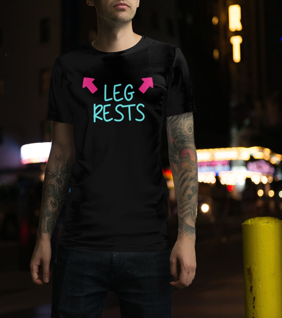Leg Rests Light Blue Text Pink Arrows T-Shirt