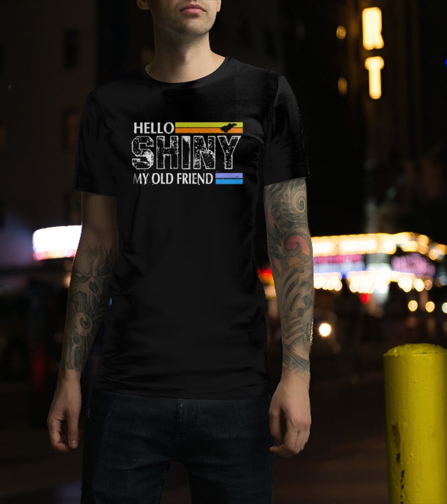 Hello Shiny My Old Friend Firefly Serenity Spaceship Retro Stripes T-Shirt