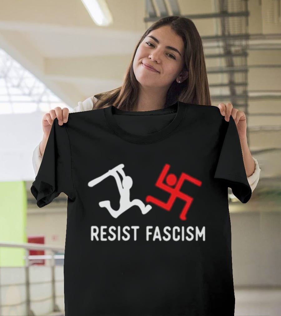 Resist Fascism Anti Nazi Anti Fascist Equality T-Shirt