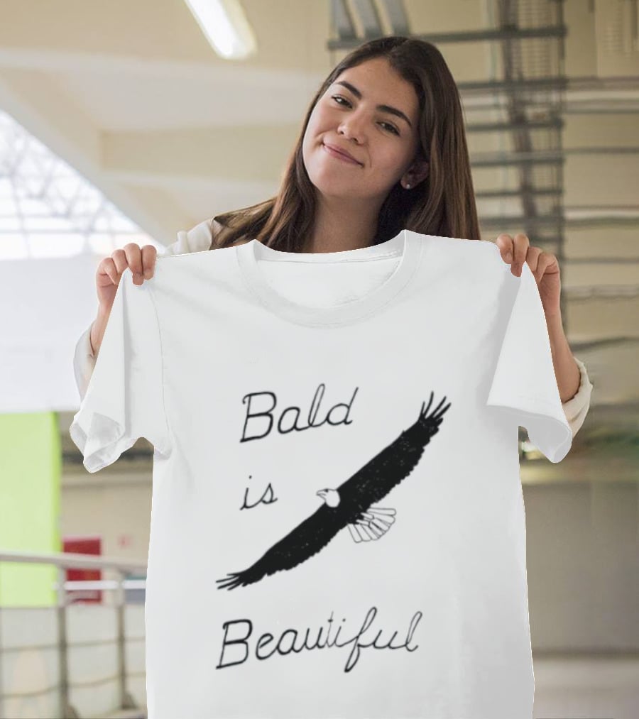 Bald Is Beautiful Hair Loss Eagle Bald Eagle T-Shirt