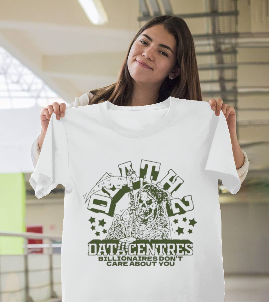 Death Datacentres Billionaires Don't Care About You Grim Reaper With Stars And Scythe T-Shirt