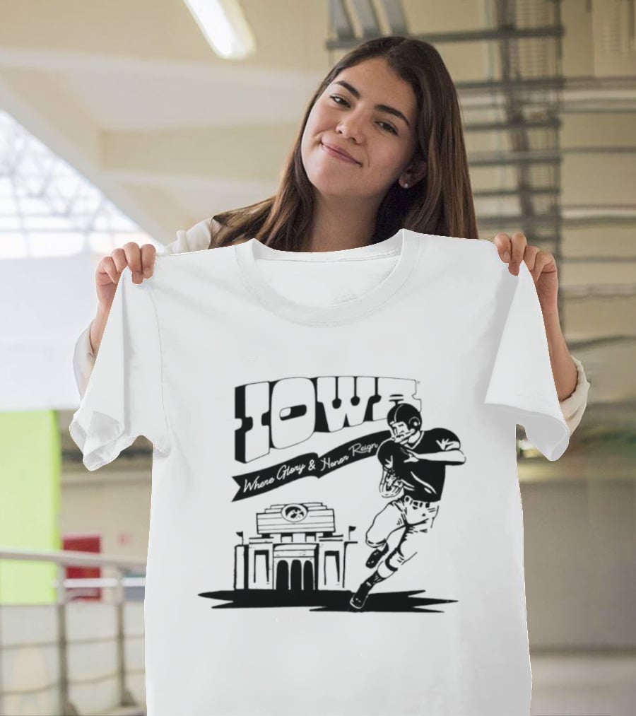 Iowa Stadium Glory And Honor Reign Football Scene T-Shirt