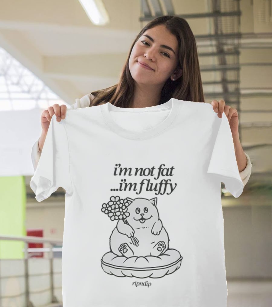 Ripndip I'm Not Fat I'm Fluffy Funny Cat T-Shirt