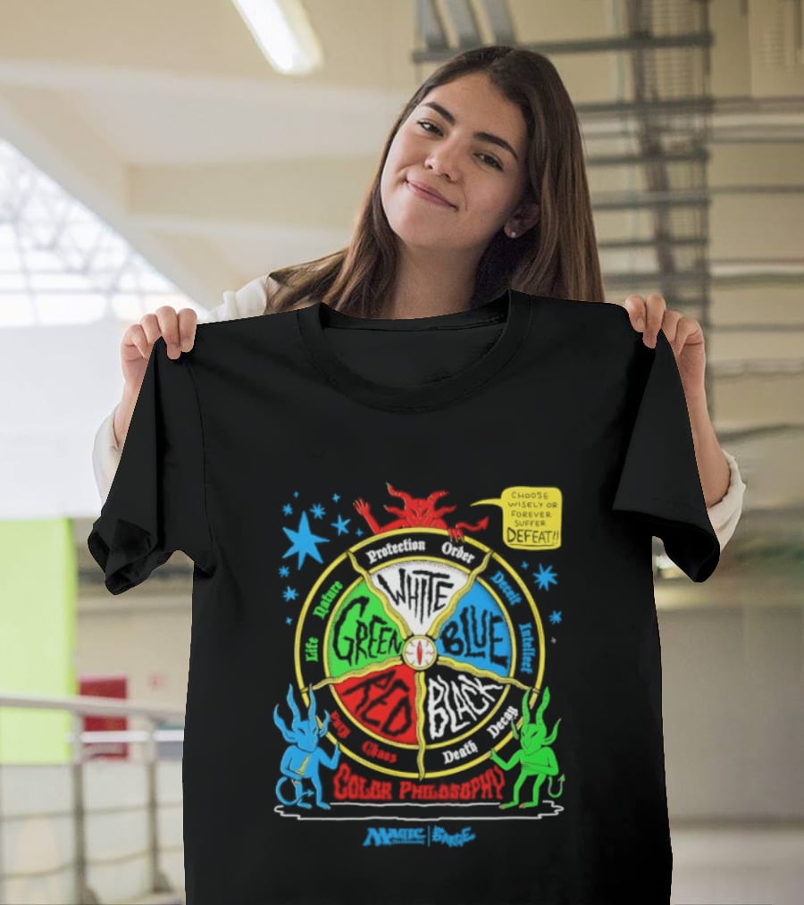 Magic The Gathering Color Wheel Philosophy Choose Wisely Defeat T-Shirt
