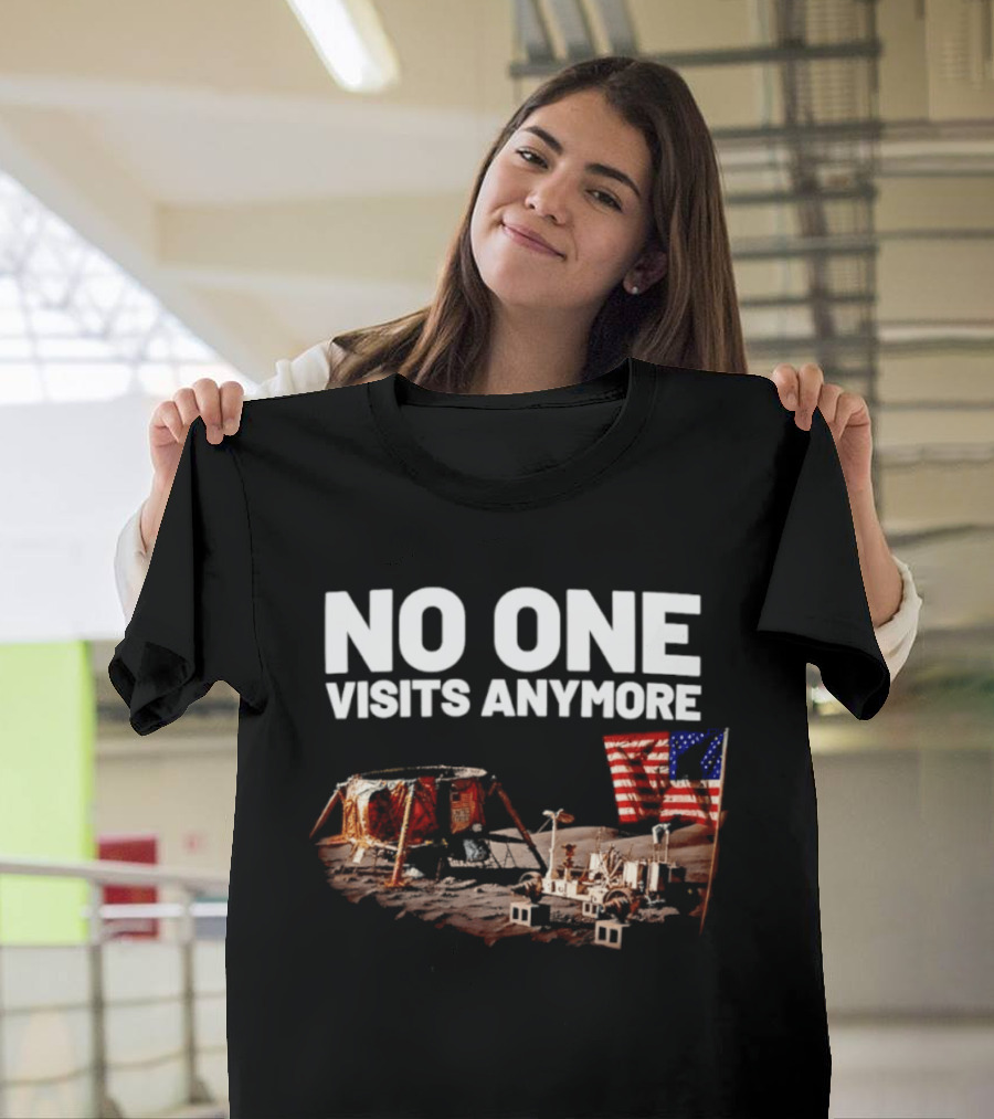No One Visits Anymore Moon Landing Lunar Rover USA Flag T-Shirt