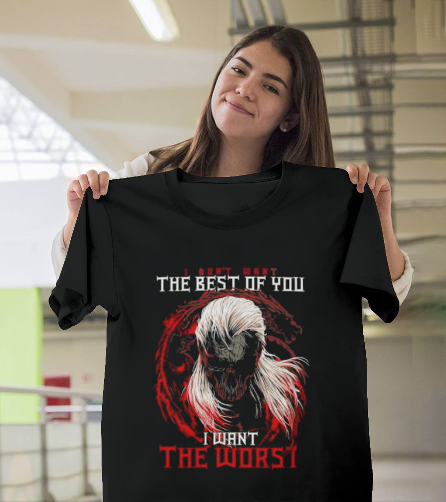 I Don't Want The Best Of You I Want The Worst White Hair Skull Over Red Wolf T-Shirt