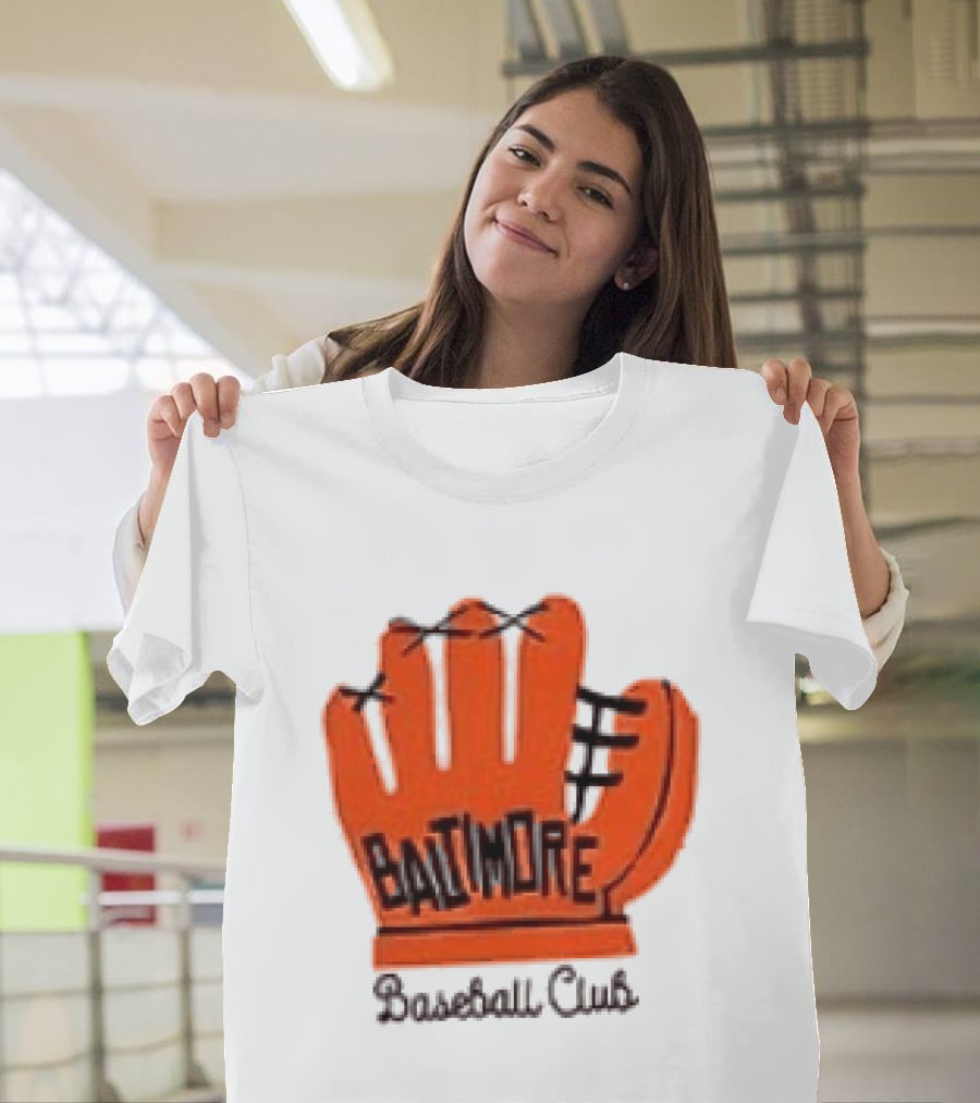 MLB Baltimore Orioles Baseball Club Orange Glove Always Better In Baltimore T-Shirt