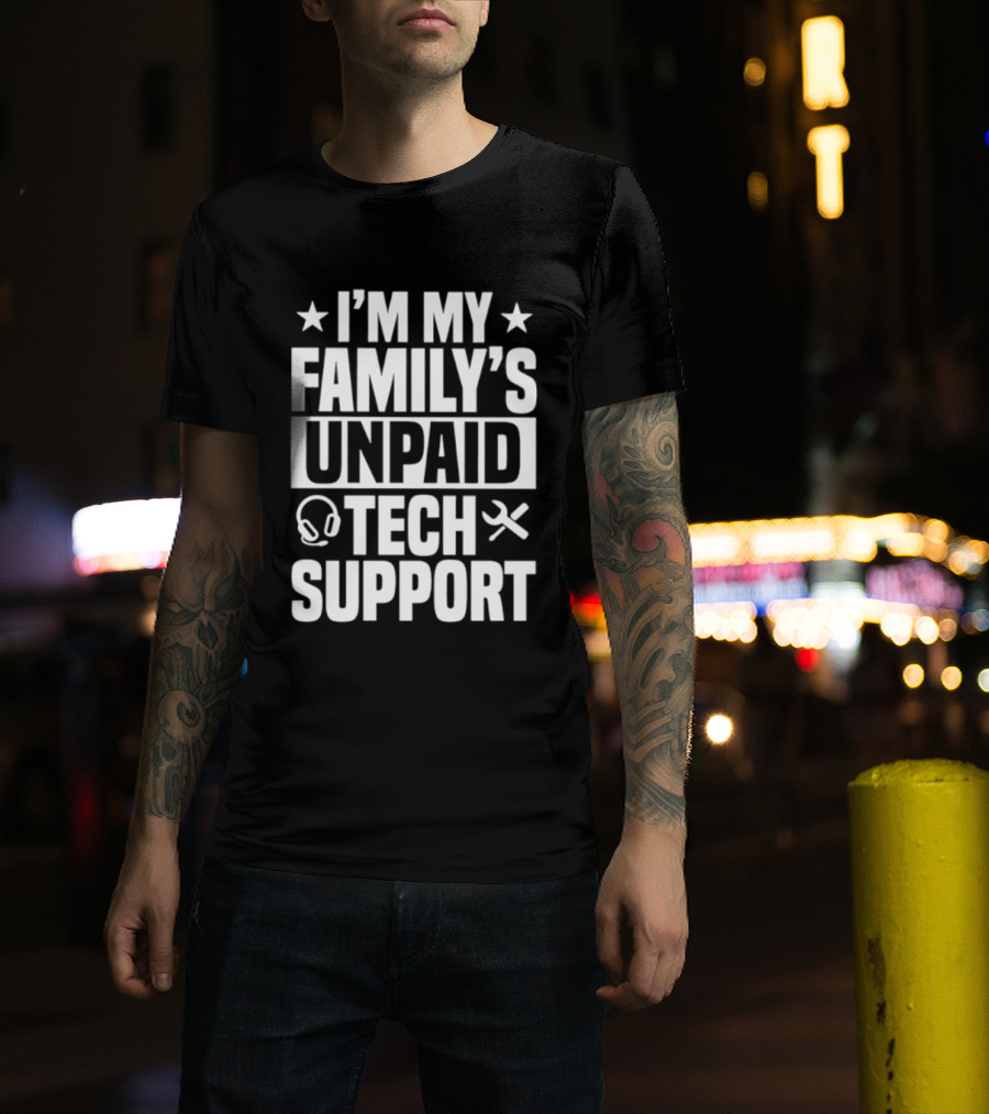 I'm My Family's Unpaid Tech Support Headset Tools T-Shirt