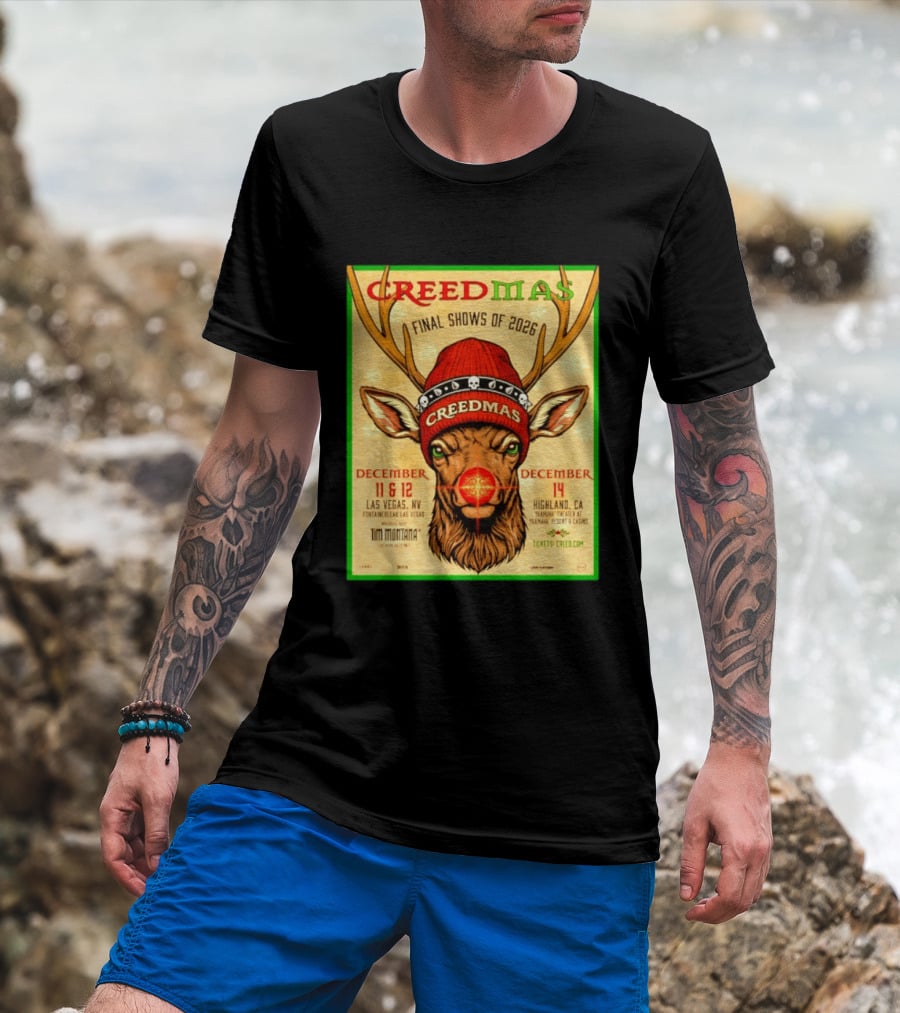 Creedmas Final Shows Of 2026 Las Vegas Nevada Highland California Tim Montana T-Shirt