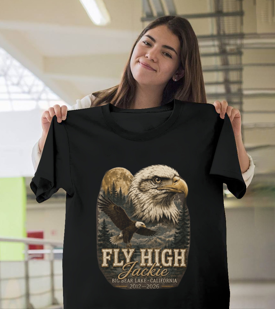 Fly High Jackie Eagle Big Bear Lake California 2012 2026 T-Shirt