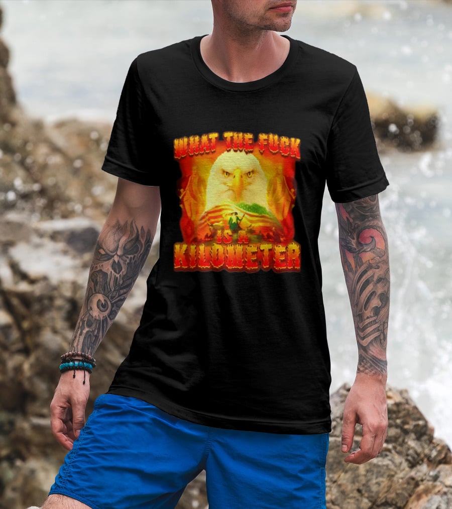 What The Fuck Is A Kilometer American Eagle Patriotic Scene T-Shirt