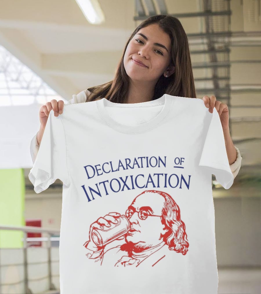 Declaration Of Intoxication Benjamin Franklin Beer Image T-Shirt