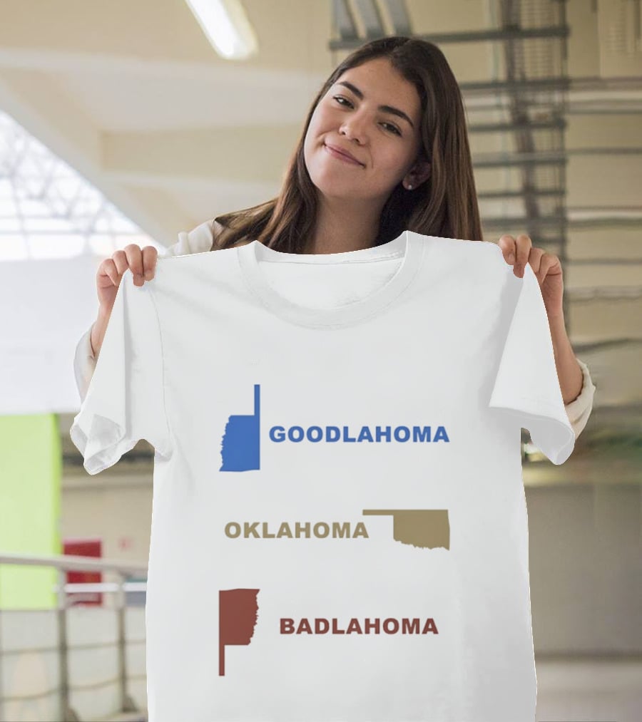 Goodlahoma Oklahoma Badlahoma Map Geography Playful Wordplay T-Shirt
