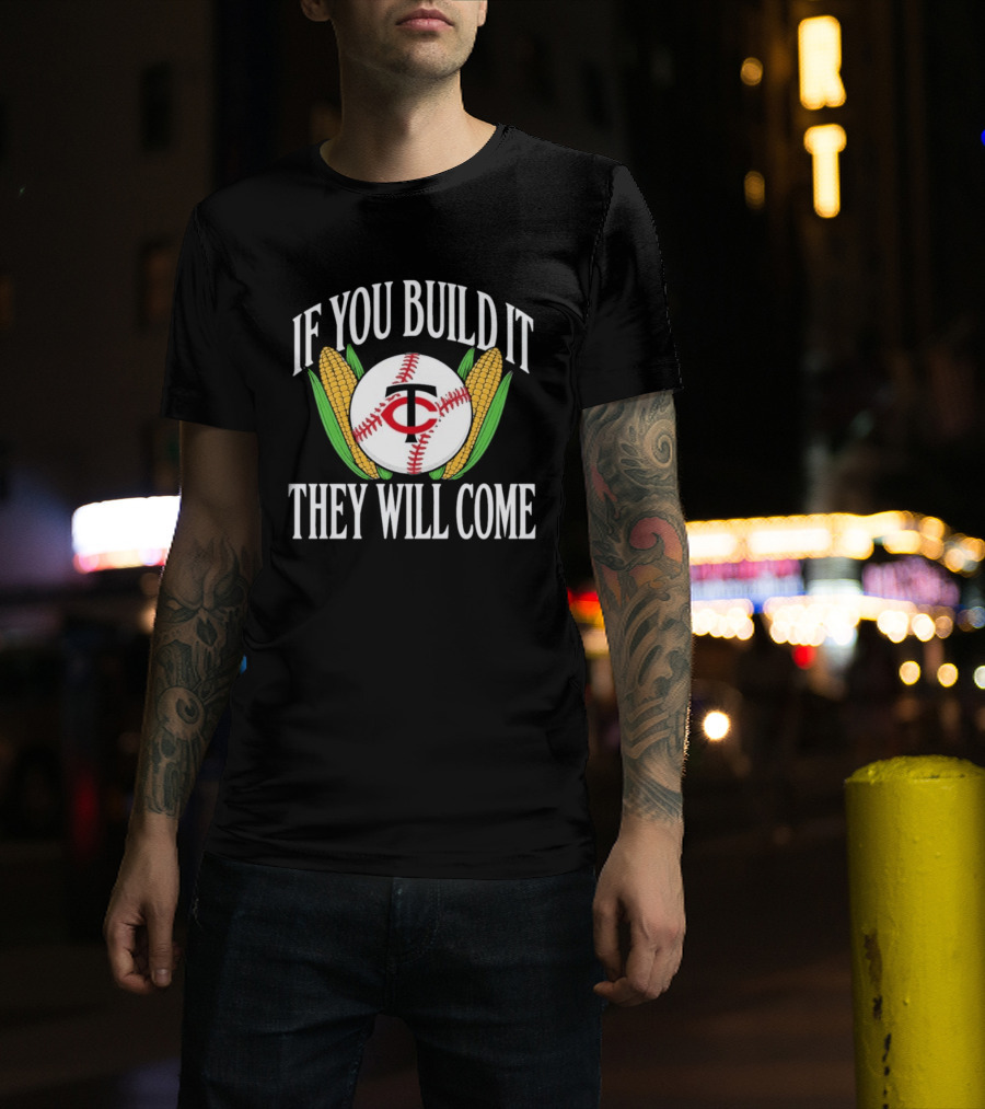 Twins If You Build It They Will Come Baseball Cornfield T-Shirt